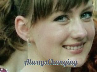 AlwaysChanging