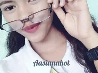 Aasianahot