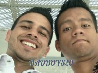 BADBOYS20