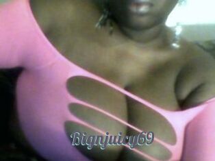 Bignjuicy69
