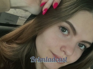 Brimladcast