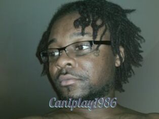 Caniplay1986
