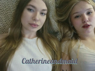 Catherineandmaid