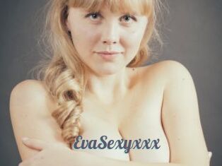 EvaSexyxxx