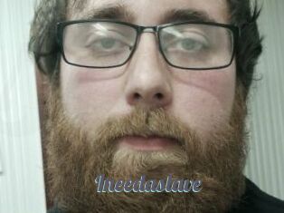 Ineedaslave