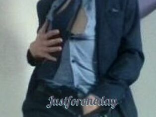 Justforoneday