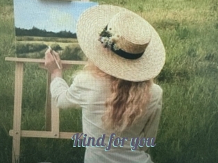 Kind_for_you