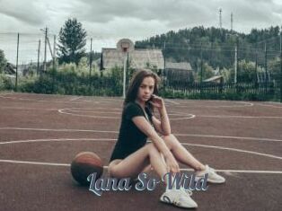 Lana_So_Wild