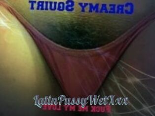 LatinPussyWetXxx