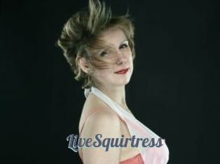 LiveSquirtress
