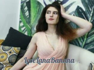 LoveLanaBanana