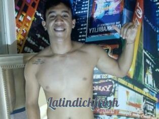 Latindickfresh