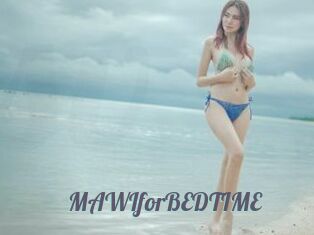 MAWIforBEDTIME