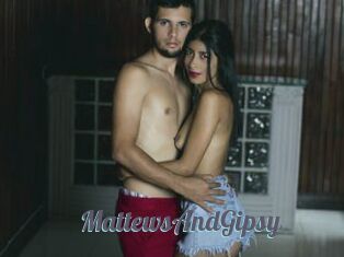 MattewsAndGipsy