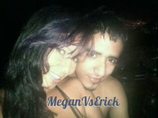 MeganVsErick