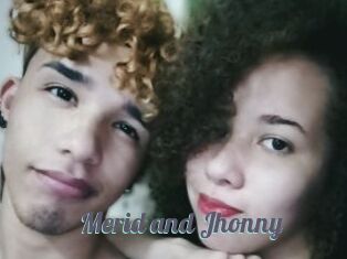 Merid_and_Jhonny