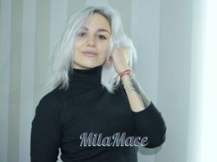 MilaMace