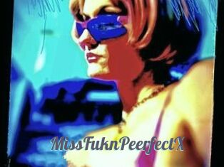 MissFuknPeerfectX