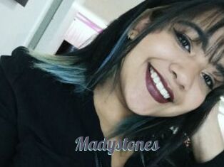 Madystones