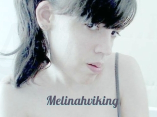 Melinahviking