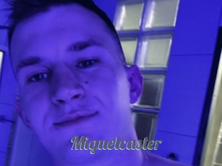 Miguelcaster