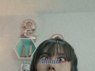 Milaiii