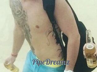 PipeDreamz