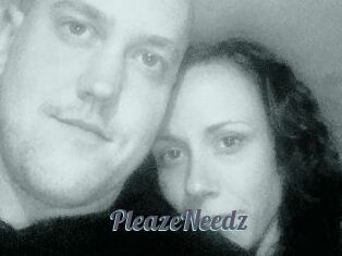 PleazeNeedz