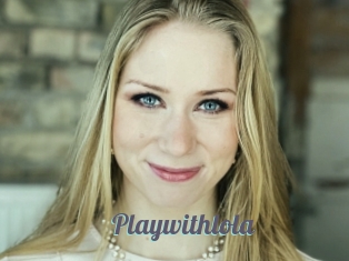 Playwithlola