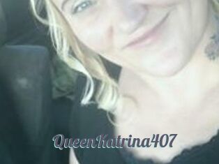 QueenKatrina407