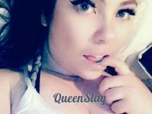 QueenSlay