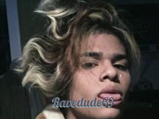 Ravedude69