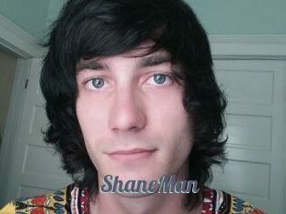 ShaneMan