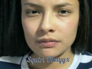 Squirt_Dirtyyx