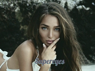 Supereyes