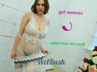 WetBush