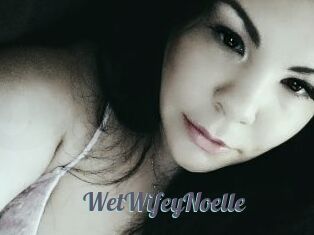 WetWifeyNoelle