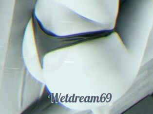 Wetdream69