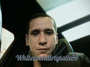 Whitecockdirtytalk69