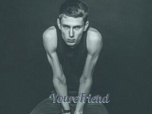 YoureFriend